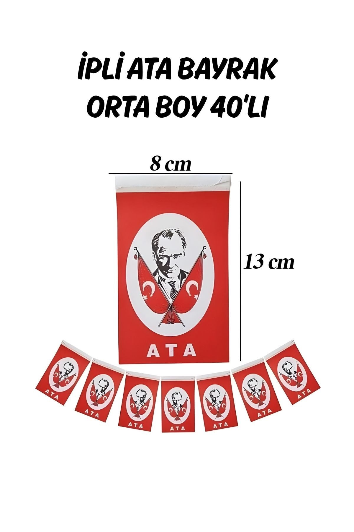 İpli Ata Bayrak Orta Boy 40'lı 8x13cm 1 Paket Atalı Kağıt Bayrak İpli Sıralı Bayrak Sınıf Süsleme