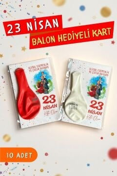 23 Nisan Çocuk Bayramı Hediyesi 10 Adet Kartlı 23 Nisan Baskılı Balon Kırmızı Beyaz