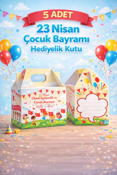 23 Nisan Hediye Kutusu 5 Adet Özel Tasarım Hediyelik Kutu Çocuk Bayramı Hediye Paketi