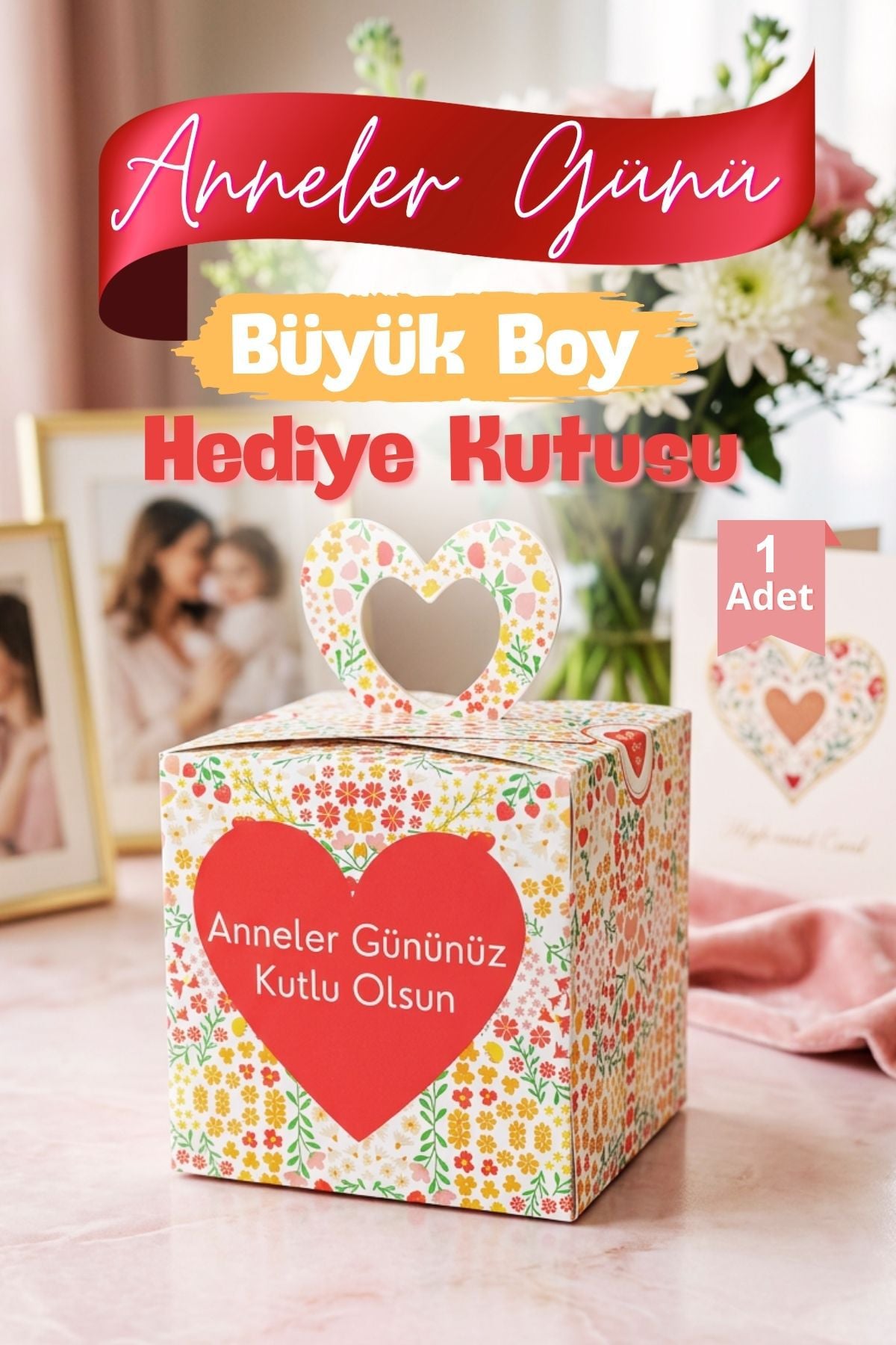 Büyük Boy Anneler Günü Hediye Kutusu 1 Adet Özel Tasarım Hediyelik Kutu Hediye Paketi