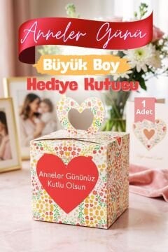 Büyük Boy Anneler Günü Hediye Kutusu 1 Adet Özel Tasarım Hediyelik Kutu Hediye Paketi