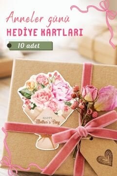 Anneler Günü Tebrik Kartı 10 Adet Özel Kesimli Hediye Paketleme Kartı