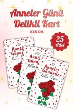 Anneler Günü Temalı Delikli Kart 25 Adet Hediye Paketleme Tebrik Kartı Karton Etiket