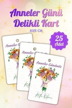 Anneler Günü Temalı Delikli Kart 25 Adet Hediye Paketleme Tebrik Kartı Karton Etiket